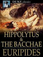 Hippolytus & The Bacchae